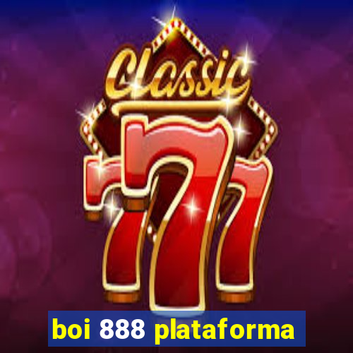 boi 888 plataforma
